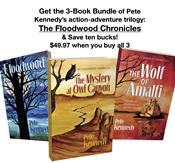 floodwood chronicles, pete kennedy, trilogy, action-adventure, supernatural