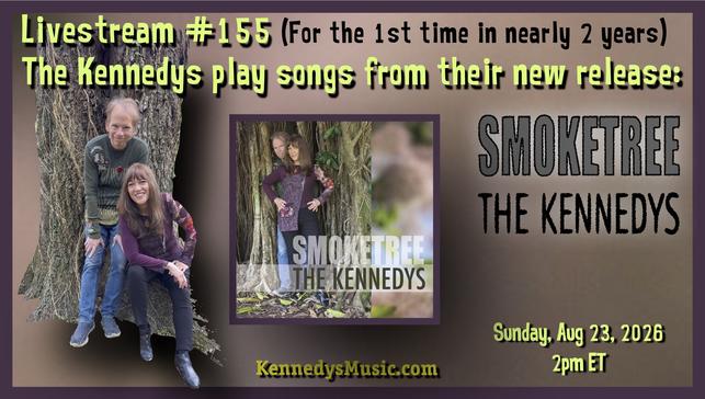 Watch The Kennedys' next livestream Aug 23, 2:00 PM Eastern on Youtube. Click image to go directly to video